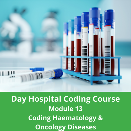Day Hospital Coding Course Module 13 Coding Haematology and Oncology Diseases