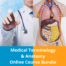 Medical Terminology and Anatomy Online Course Bundle